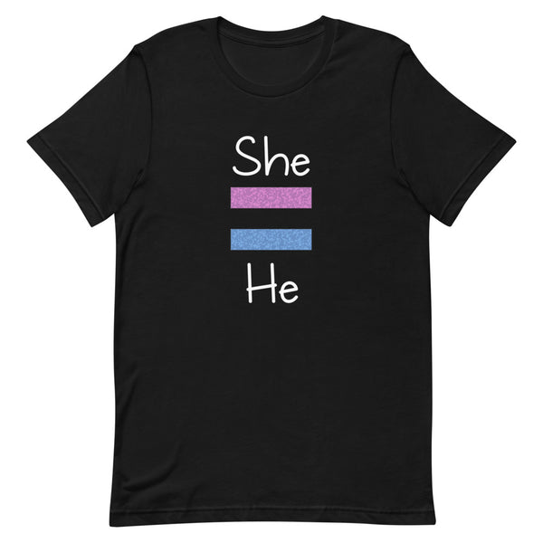 She Equals He Premium Unisex Tee (Dark/More Colors)