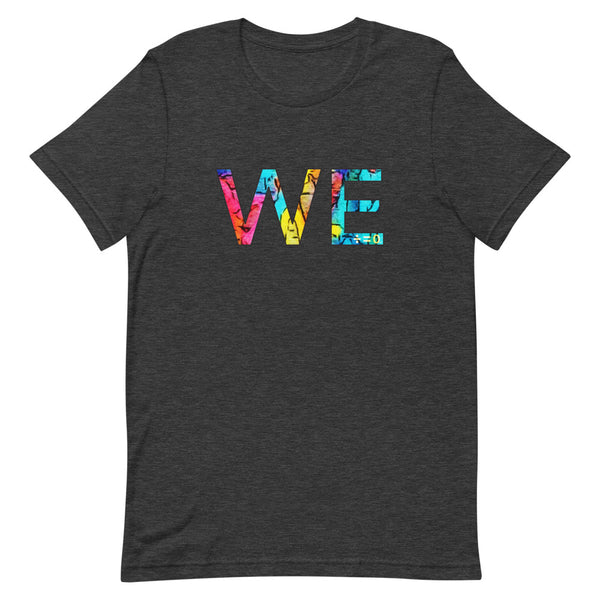 We Premium Unisex Tee (More Colors)