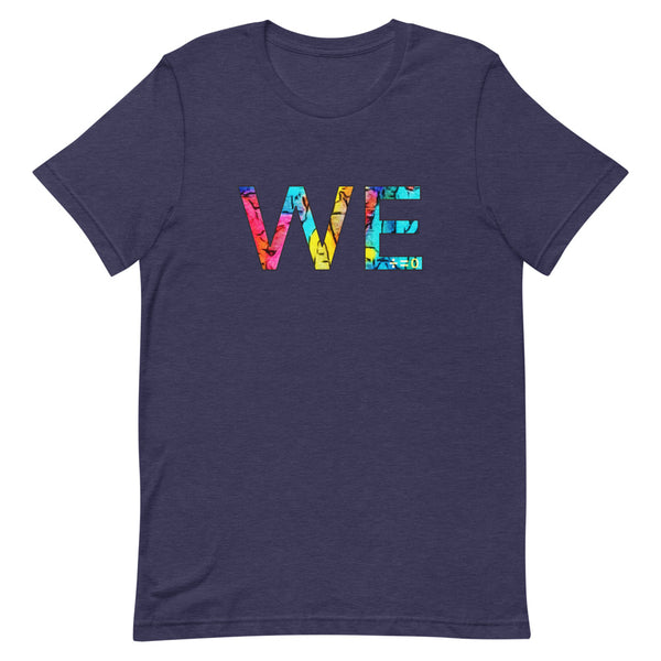We Premium Unisex Tee (More Colors)