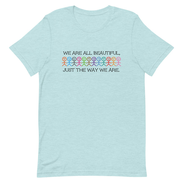 We Are All Beautiful Premium Unisex Tee (More Colors)