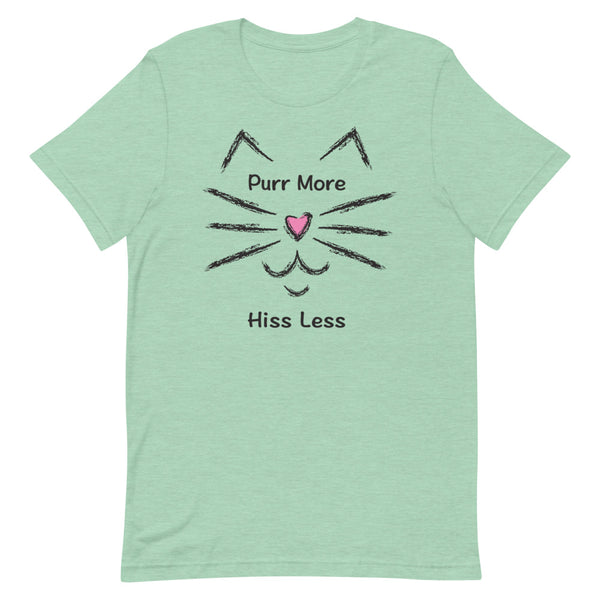 Purr More Hiss Less Premium Unisex Tee (More Colors)