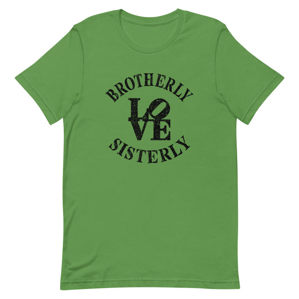 Brotherly Love Sisterly Love Premium Unisex T-Shirt (More Colors)