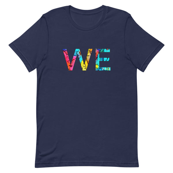 We Premium Unisex Tee (More Colors)