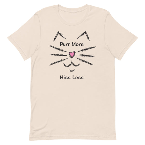 Purr More Hiss Less Premium Unisex Tee (More Colors)