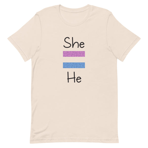 She Equals He Premium Unisex Tee (More Colors)