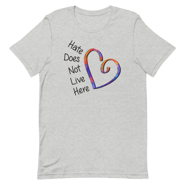 Hate Does Not Live Here Premium Unisex T-Shirt (More Colors)