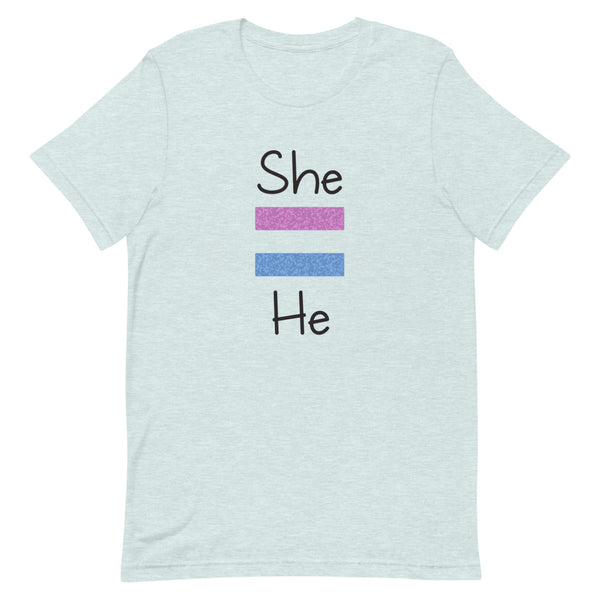 She Equals He Premium Unisex Tee (More Colors)