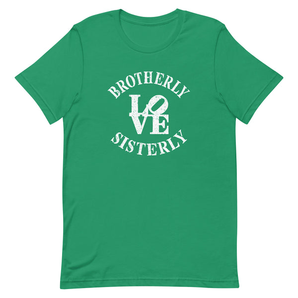 Brotherly Love Sisterly Love Premium Unisex T-Shirt (More Colors)