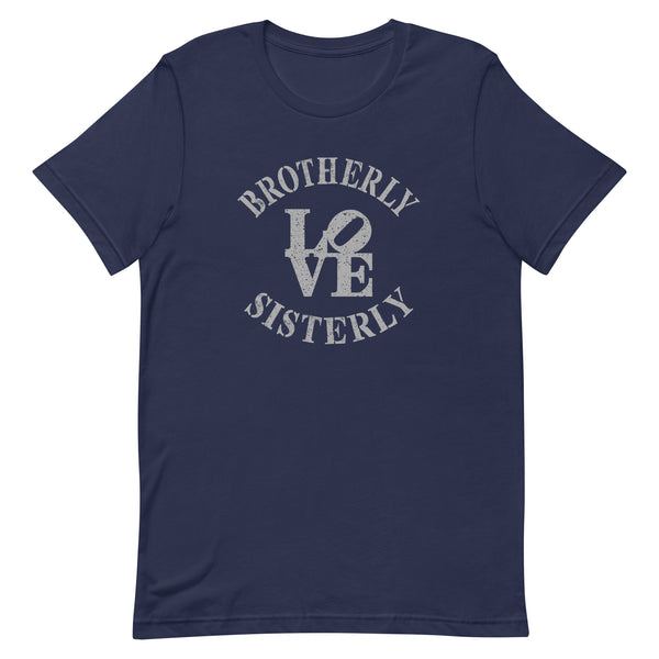 Brotherly Love Sisterly Love Premium Unisex T-Shirt (More Colors)