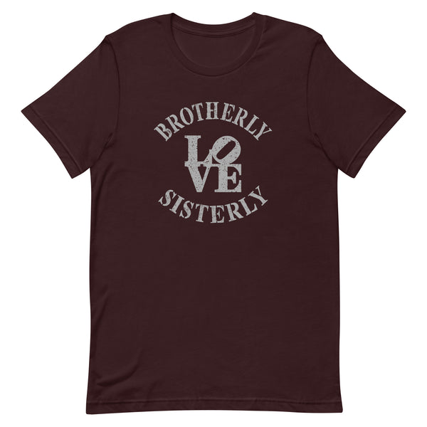 Brotherly Love Sisterly Love Premium Unisex T-Shirt (More Colors)