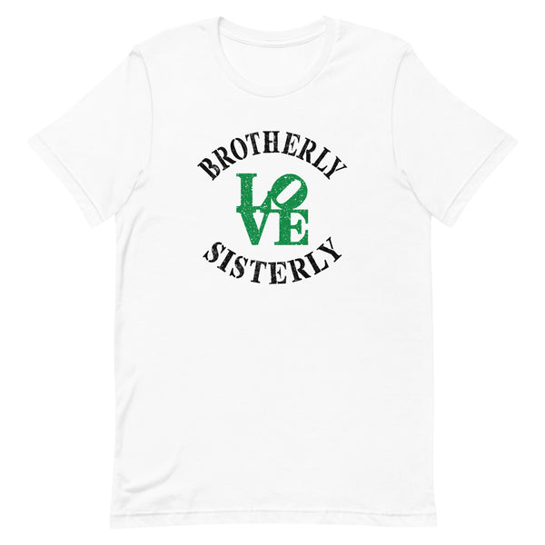 Brotherly Love Sisterly Love Premium Unisex T-Shirt (More Colors)