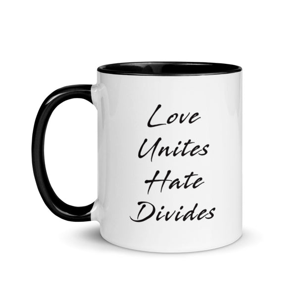 Love Unites Hate Divides Mug with Color Accents (More Colors)