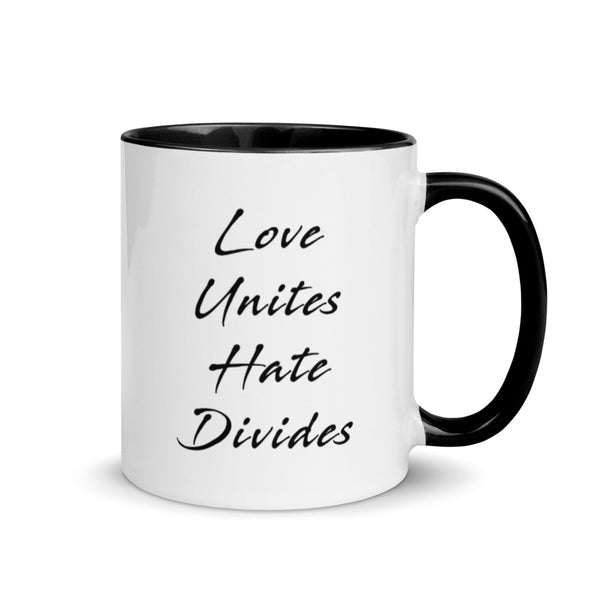 Love Unites Hate Divides Mug with Color Accents (More Colors)