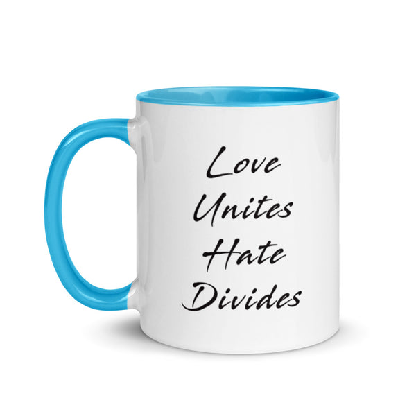 Love Unites Hate Divides Mug with Color Accents (More Colors)