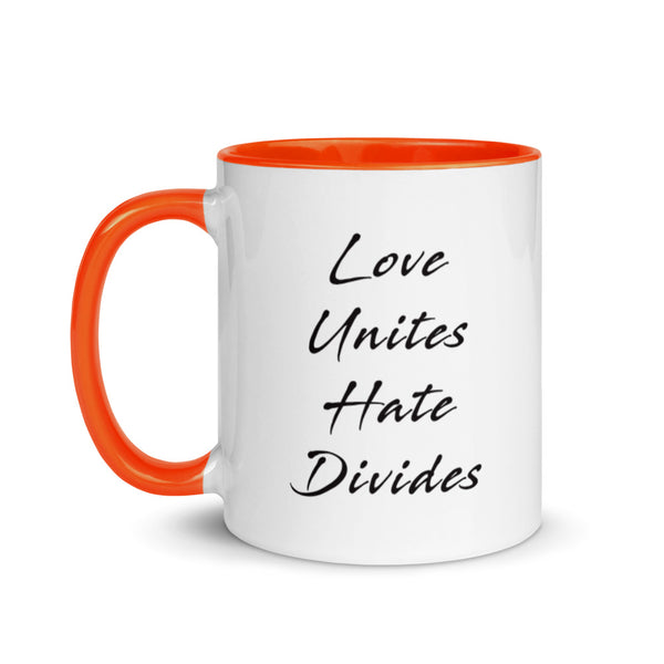 Love Unites Hate Divides Mug with Color Accents (More Colors)