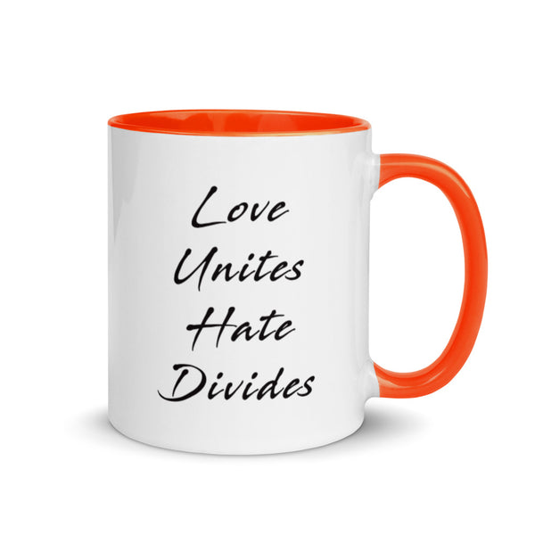 Love Unites Hate Divides Mug with Color Accents (More Colors)
