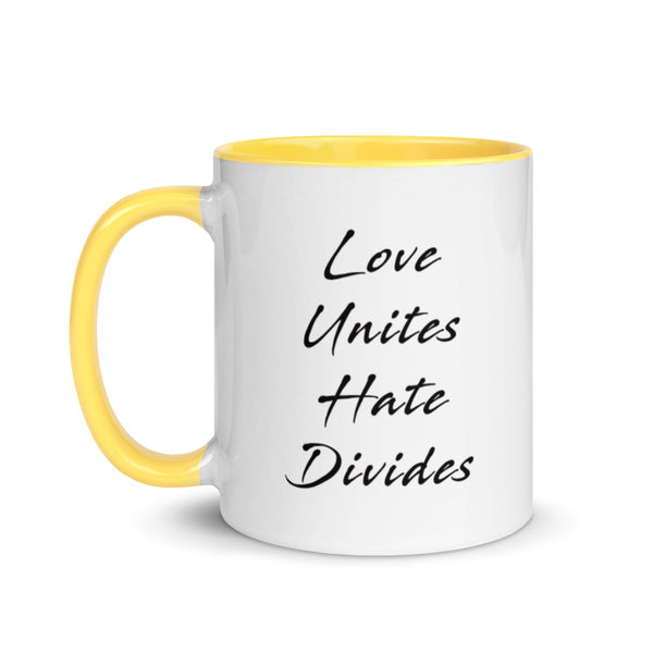 Love Unites Hate Divides Mug with Color Accents (More Colors)