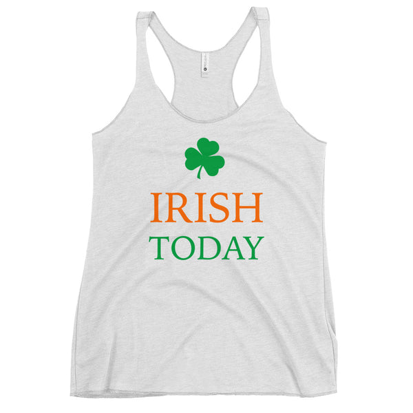 Irish Today Women's Racerback Tank (More Colors)