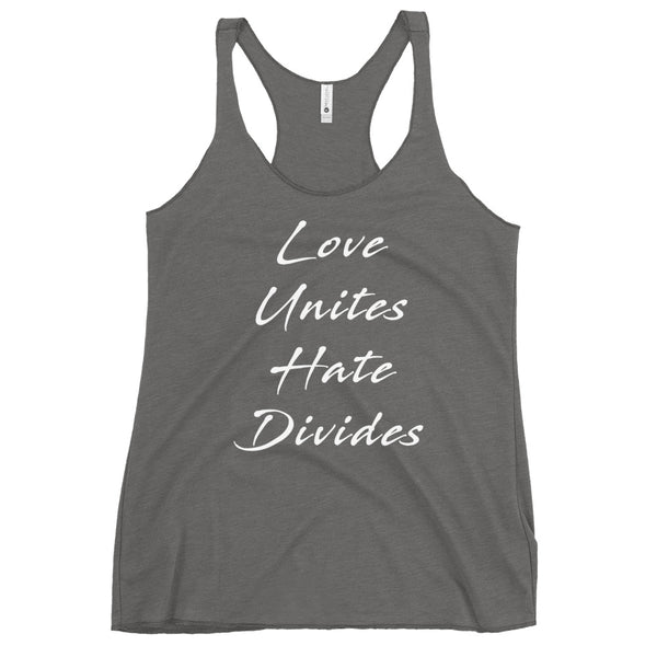 Love Unites Hate Divides Women's Racerback Tank (More Colors)