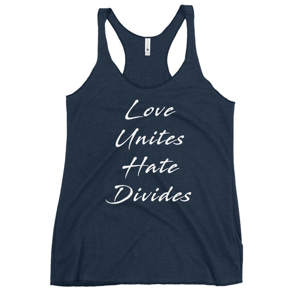 Love Unites Hate Divides Women's Racerback Tank (More Colors)