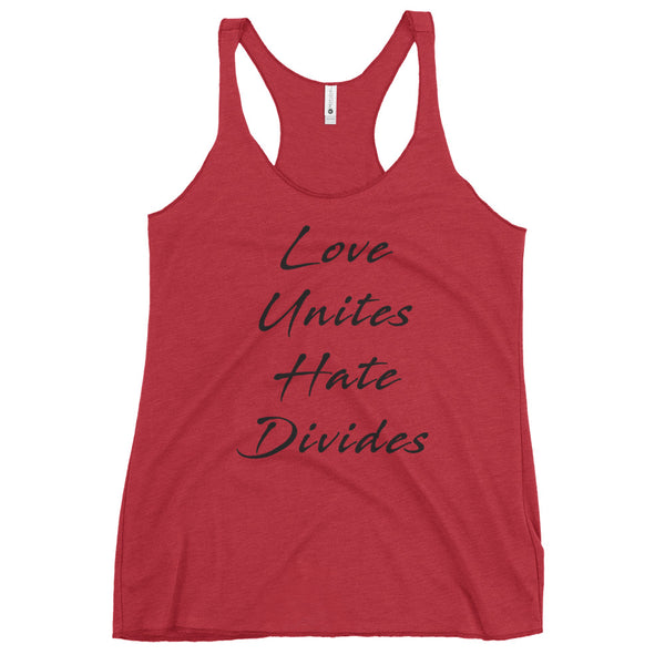 Love Unites Hate Divides Women's Racerback Tank (More Colors)