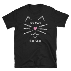 Purr More Hiss Less Unisex Tee (More Colors)