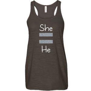 She Equals He Women's Flowy Racerback Tank (Gray For Dark/More Colors)