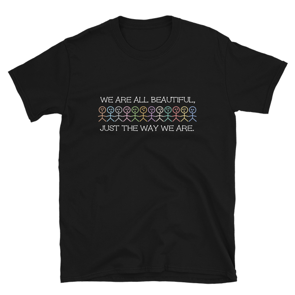 We Are All Beautiful Unisex Tee (More Colors)