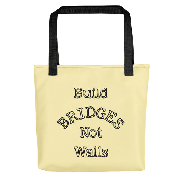 Build Bridges Not Walls Tote Bag (More Colors)
