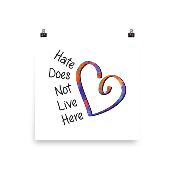 Hate Does Not Live Here Heart Photo Paper Poster