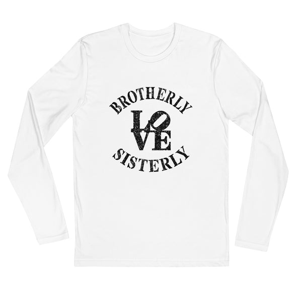 Brotherly Love Sisterly Love Long Sleeve Fitted Tee (More Colors)