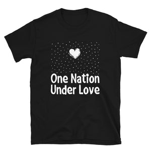 One Nation Under Love Unisex T-Shirt (More Colors)