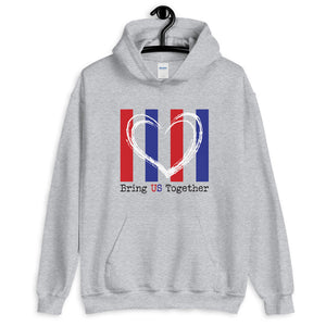 Bring US Together Unisex Hooded Patriotic Sweatshirt (More Colors)