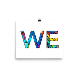 We Photo Paper Poster