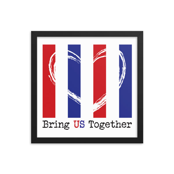 Bring US Together Framed Photo Paper Patriotic Poster