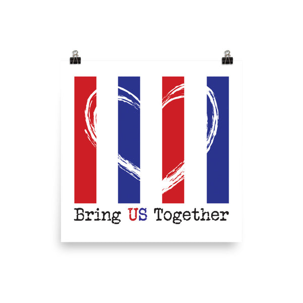 Bring US Together Photo Paper Patriotic Poster
