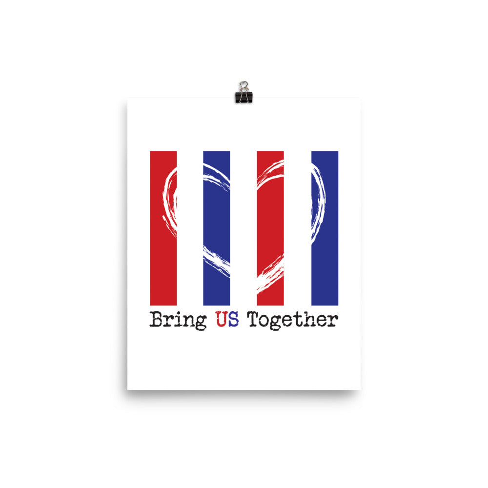 Bring US Together Photo Paper Patriotic Poster
