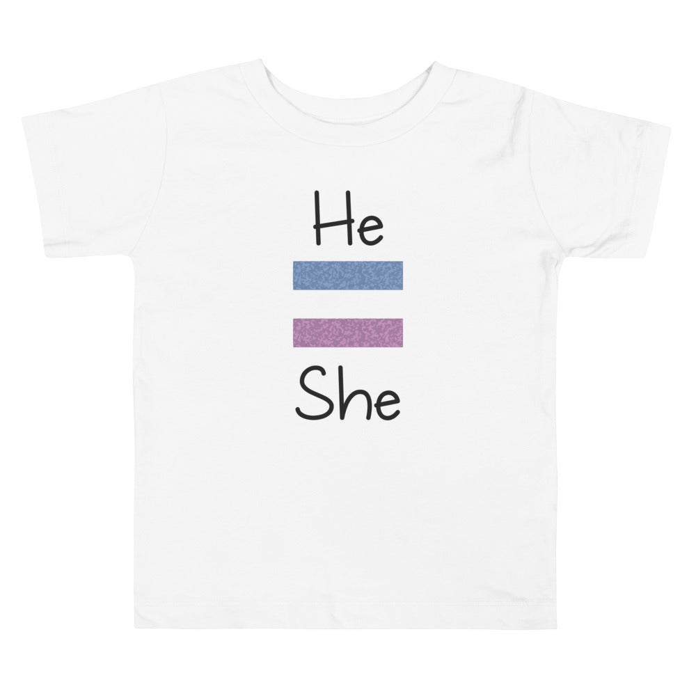 He Equals She Toddler Short Sleeve Tee
