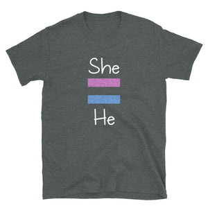 She Equals He Unisex Tee (Dark/More Colors)