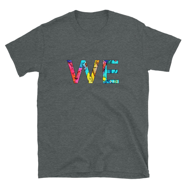 We Unisex Tee (More Colors)