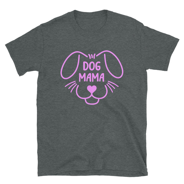 Dog Mama Unisex Tee (More Colors)