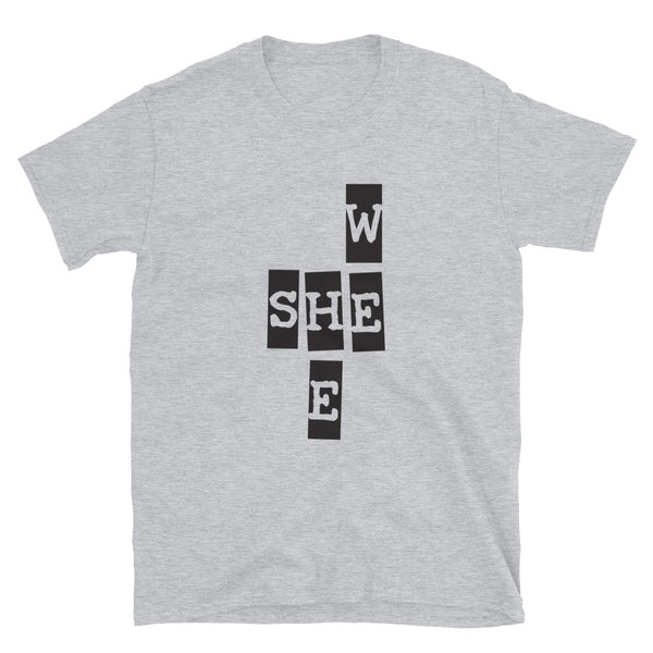 We She He Unisex Tee (More Colors)