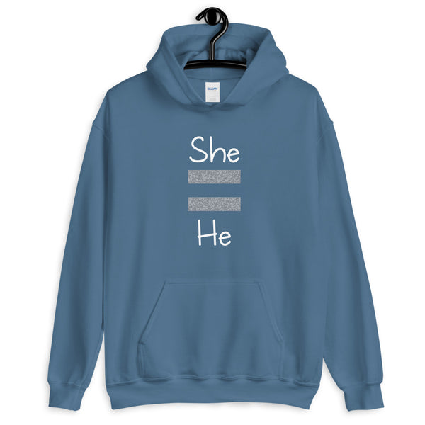 She Equals He Unisex Hooded Sweatshirt Dark (Gray For Dark/More Colors)