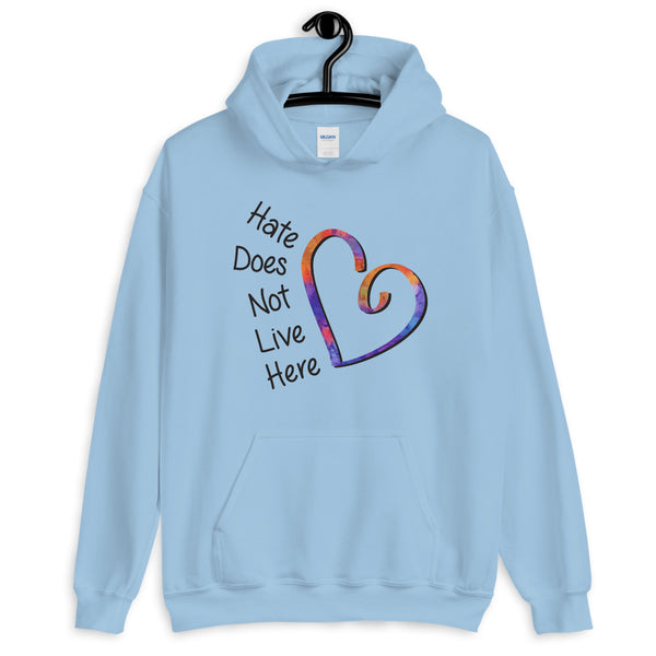 Hate Does Not Live Here Heart Unisex Hooded Sweatshirt (More Colors)
