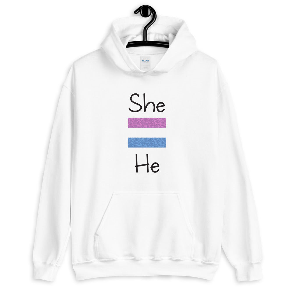 She Equals He Unisex Hooded Sweatshirt (More Colors)