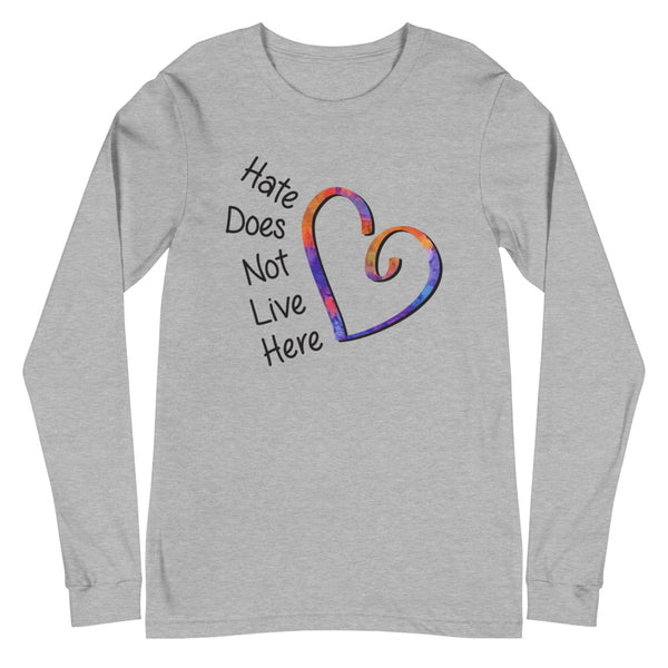 Hate Does Not Live Here Heart Unisex Long Sleeve Tee (More Colors)