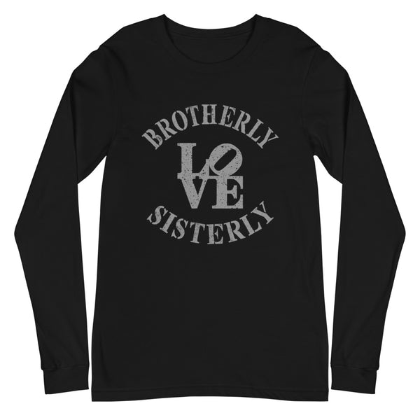 Brotherly Love Sisterly Love Unisex Long Sleeve Tee (More Colors)