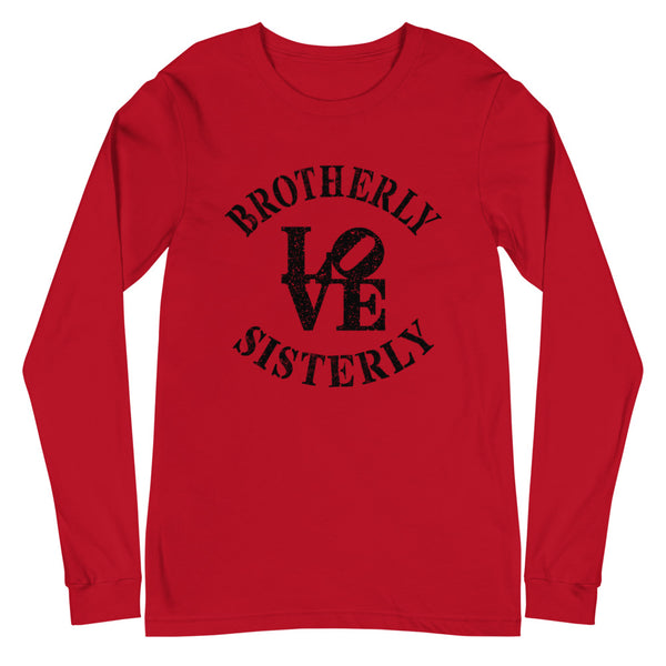 Brotherly Love Sisterly Love Unisex Long Sleeve Tee (More Colors)