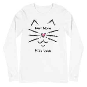 Purr More Hiss Less Unisex Long Sleeve Tee (More Colors)