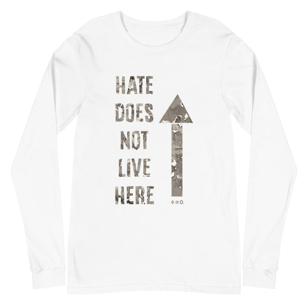 Hate Does Not Live Here Unisex Long Sleeve Tee (More Colors)